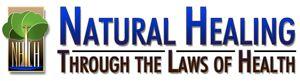 The Natural Healing Through the Laws of Health